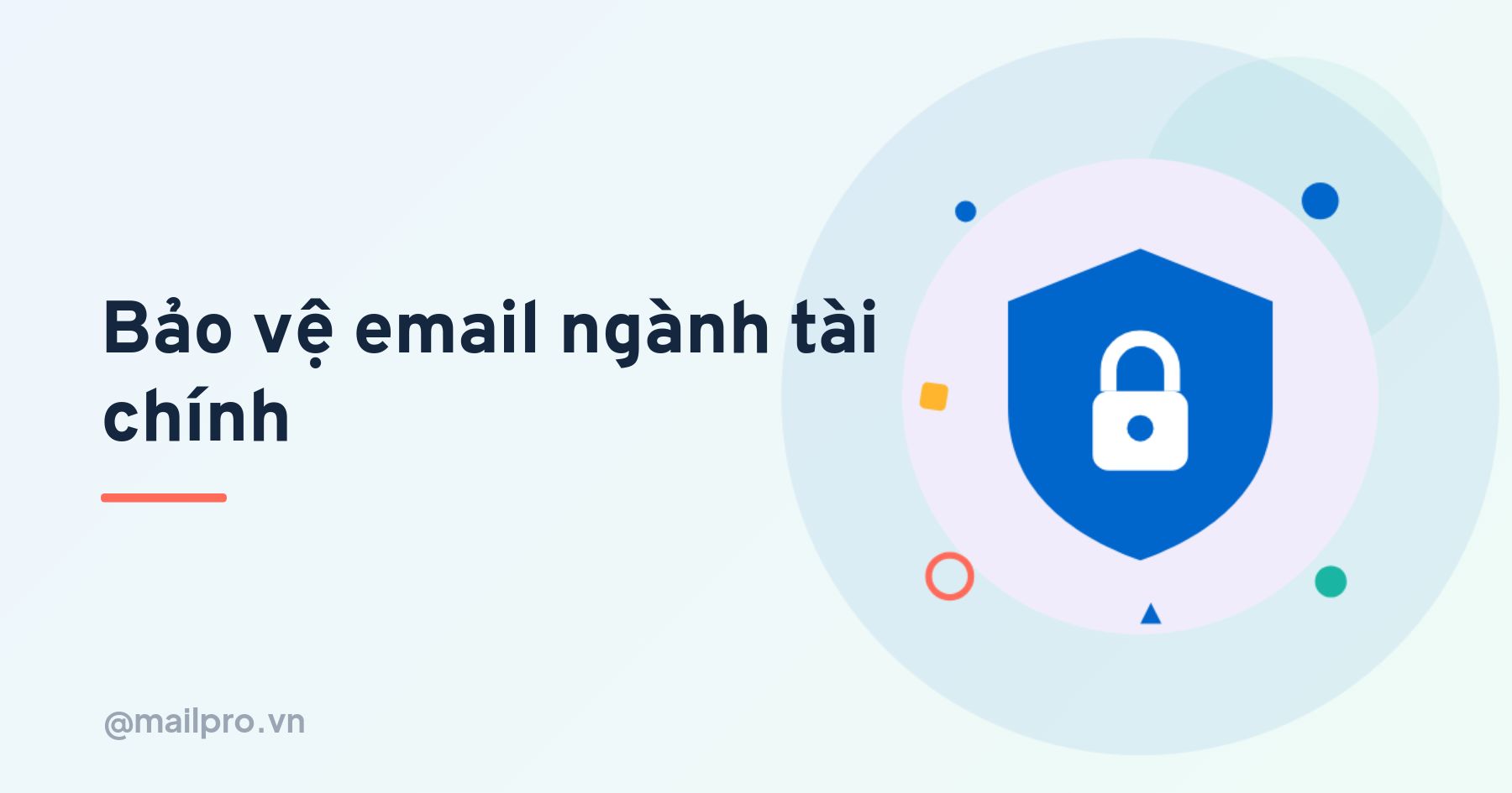 Bảo mật email và lưu vết cho doanh nghiệp tài chính