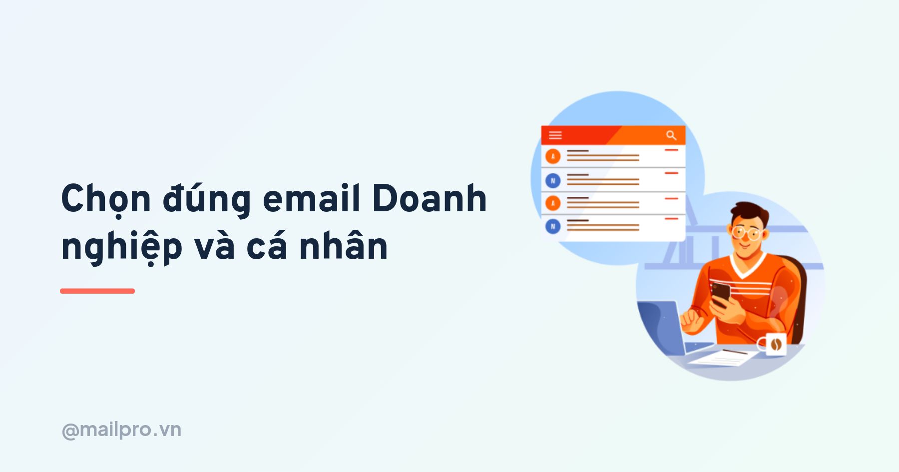 Cách chọn đúng địa chỉ email doanh nghiệp và cá nhân