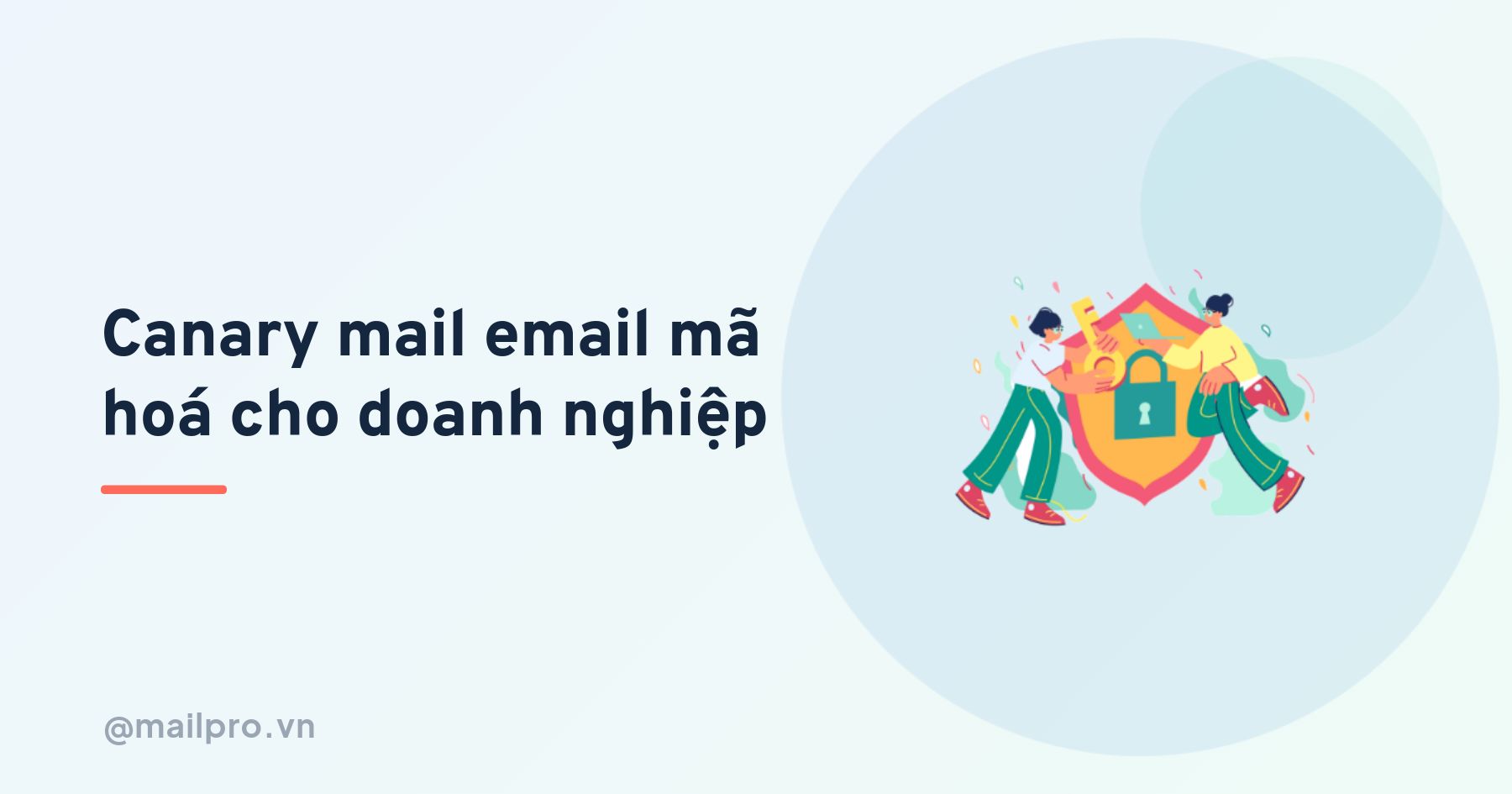Canary Mail: ứng dụng email mã hoá cho doanh nghiệp