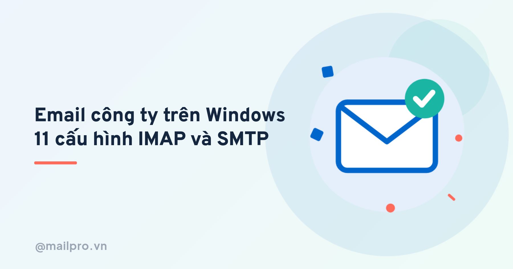 Dùng ứng dụng Mail mặc định Windows 11 với email doanh nghiệp
