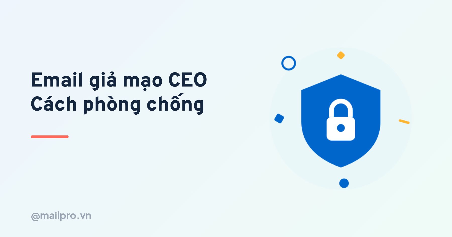 Email giả mạo ceo (bec) là gì và cách phòng chống cho doanh nghiệp