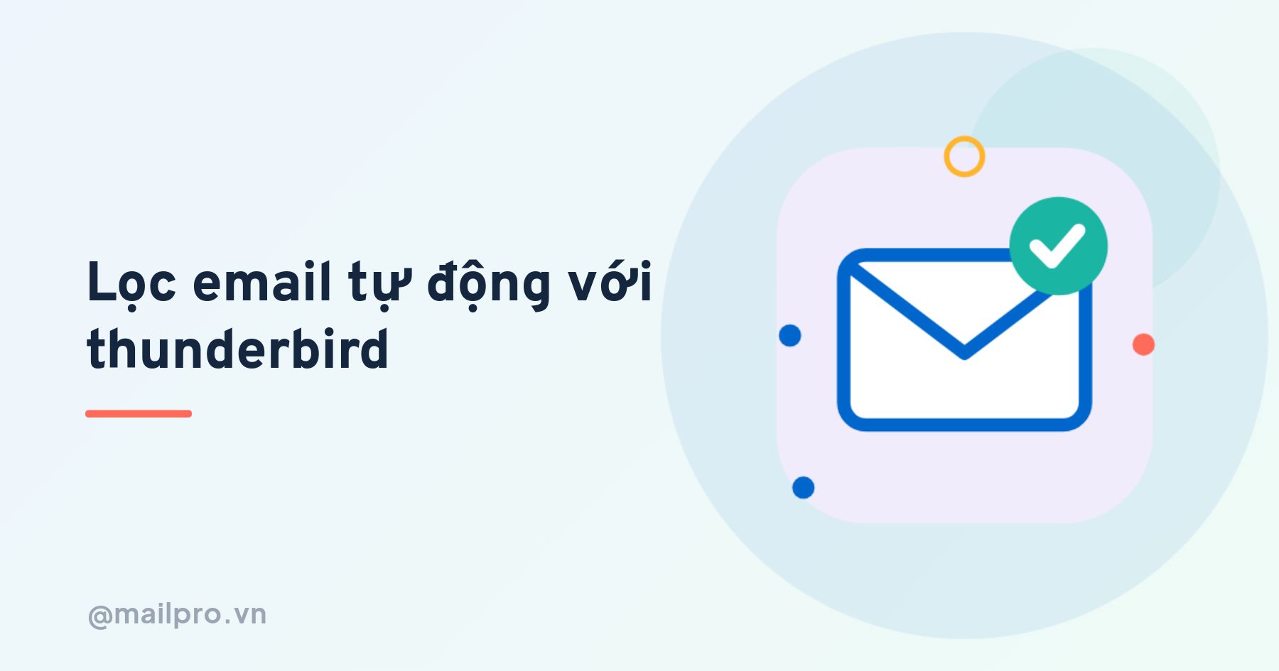 Hướng dẫn thiết lập bộ lọc và quy tắc email trong Thunderbird
