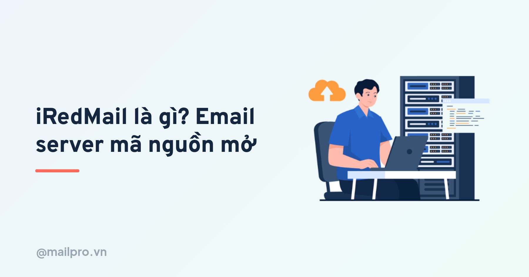 Iredmail là gì? tổng quan về giải pháp email server mã nguồn mở