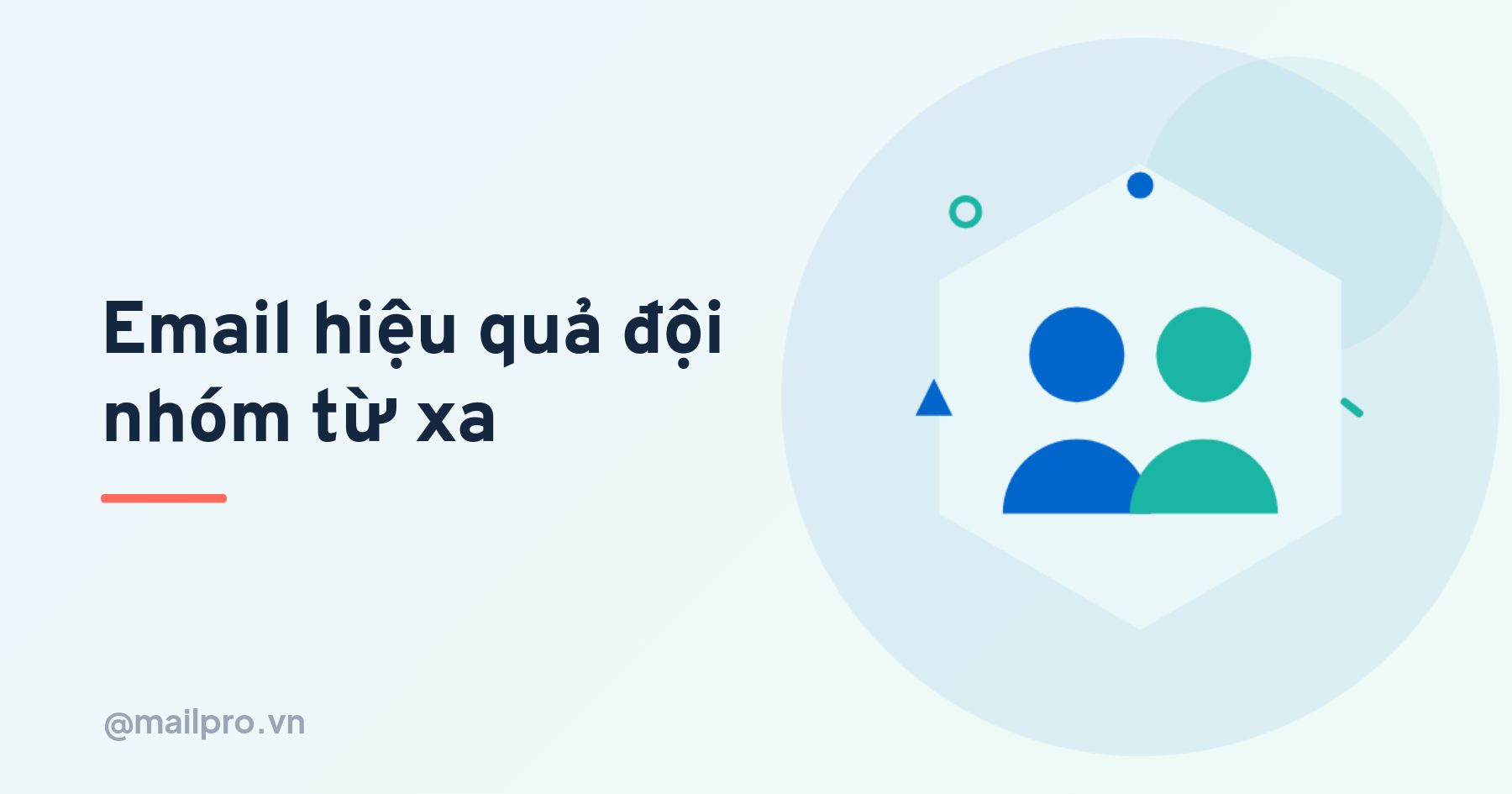 Quản lý email hiệu quả cho đội nhóm làm việc từ xa