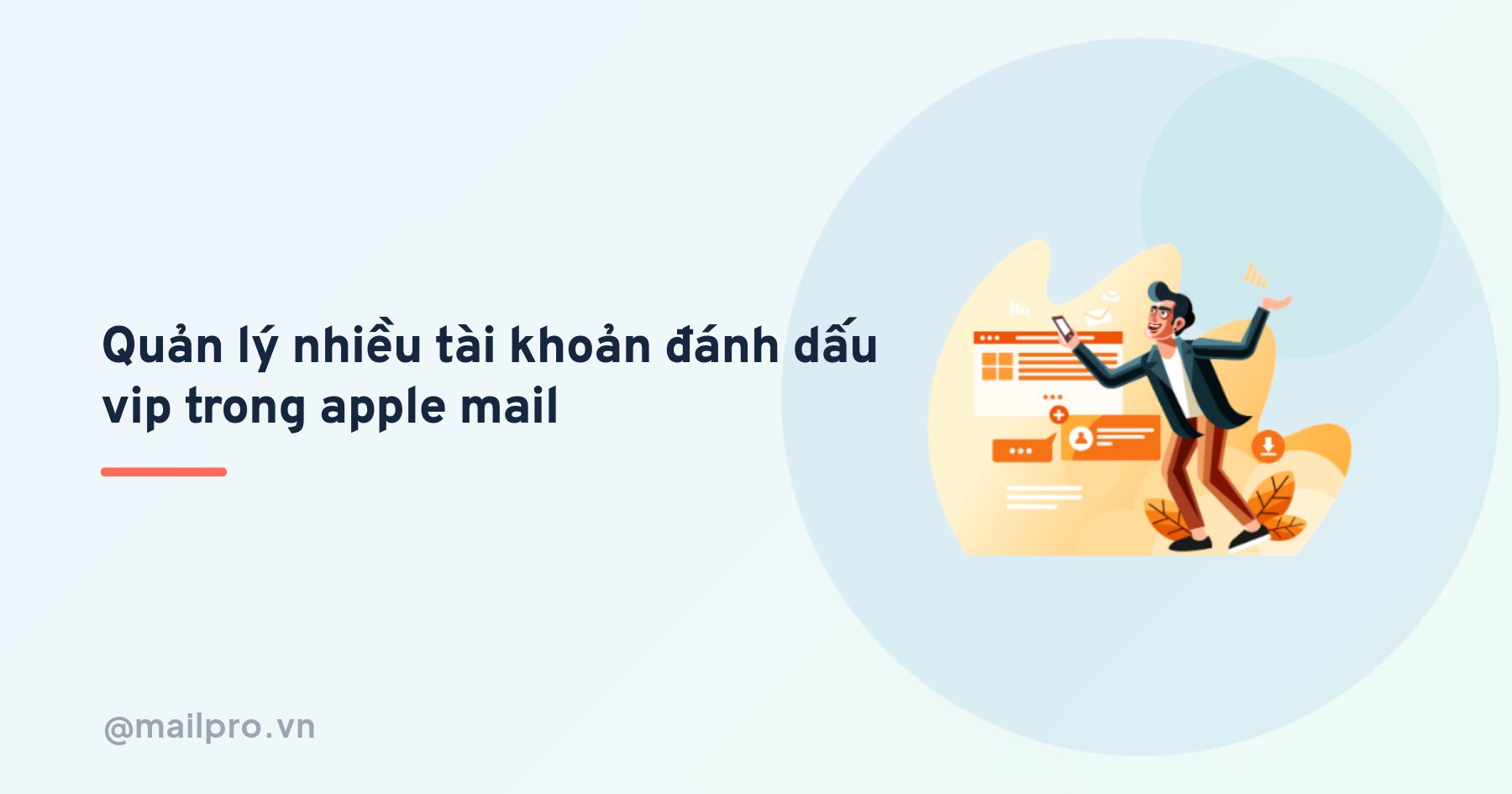 Quản lý nhiều tài khoản và đánh dấu VIP trong Apple Mail