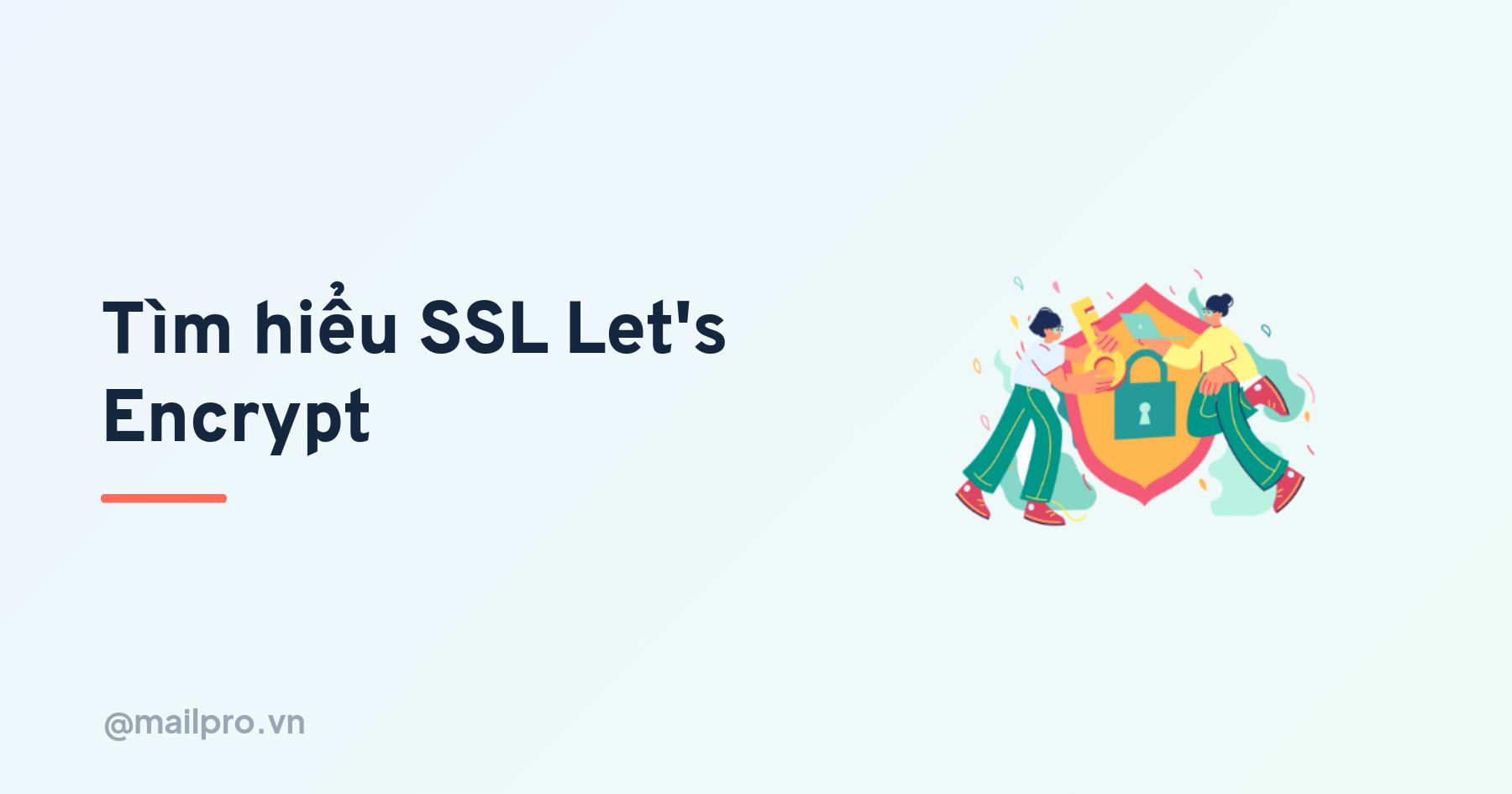 SSL let's encrypt là gì và cách hoạt động