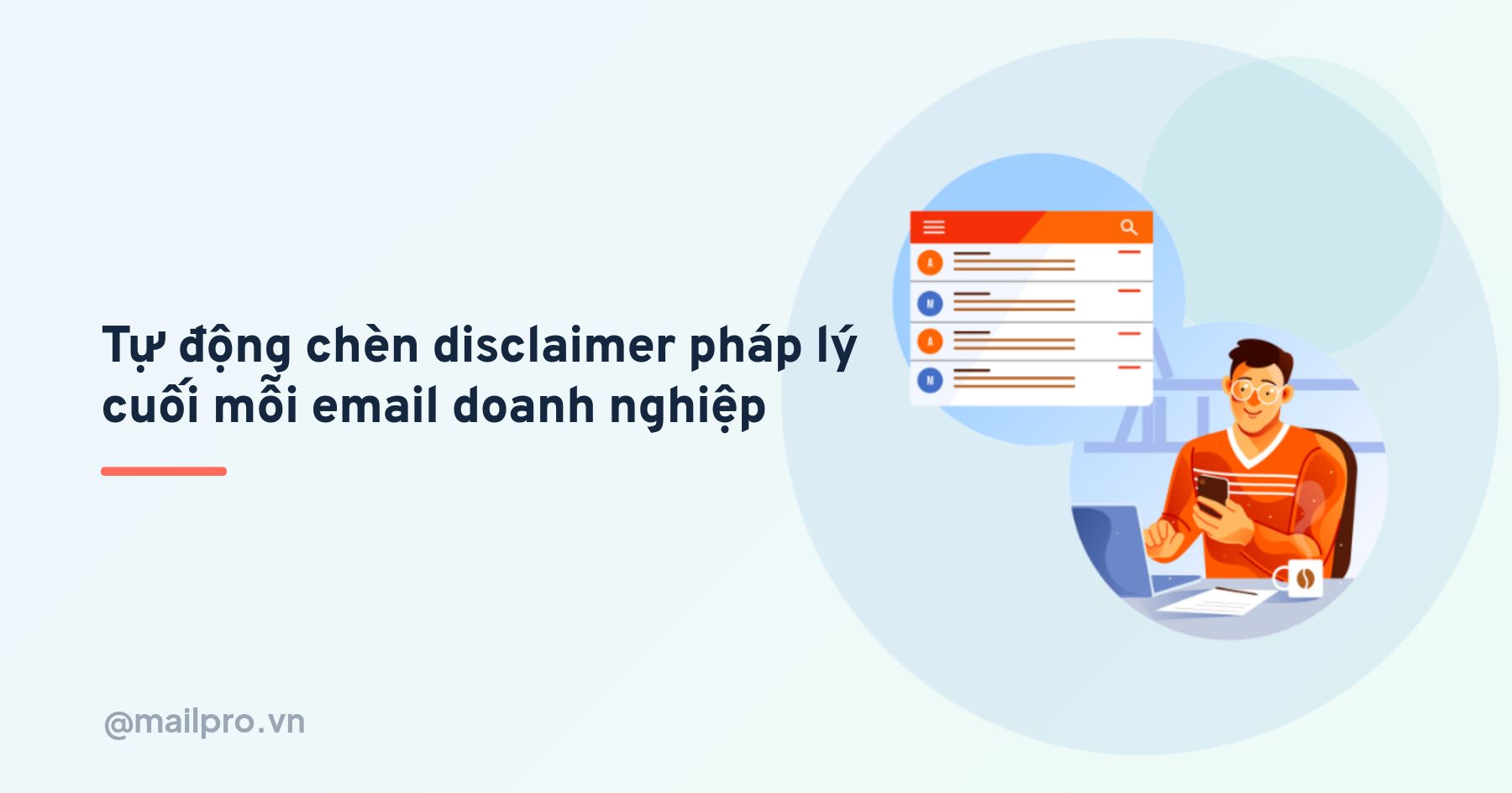Tự động chèn disclaimer pháp lý vào cuối mỗi email gửi đi