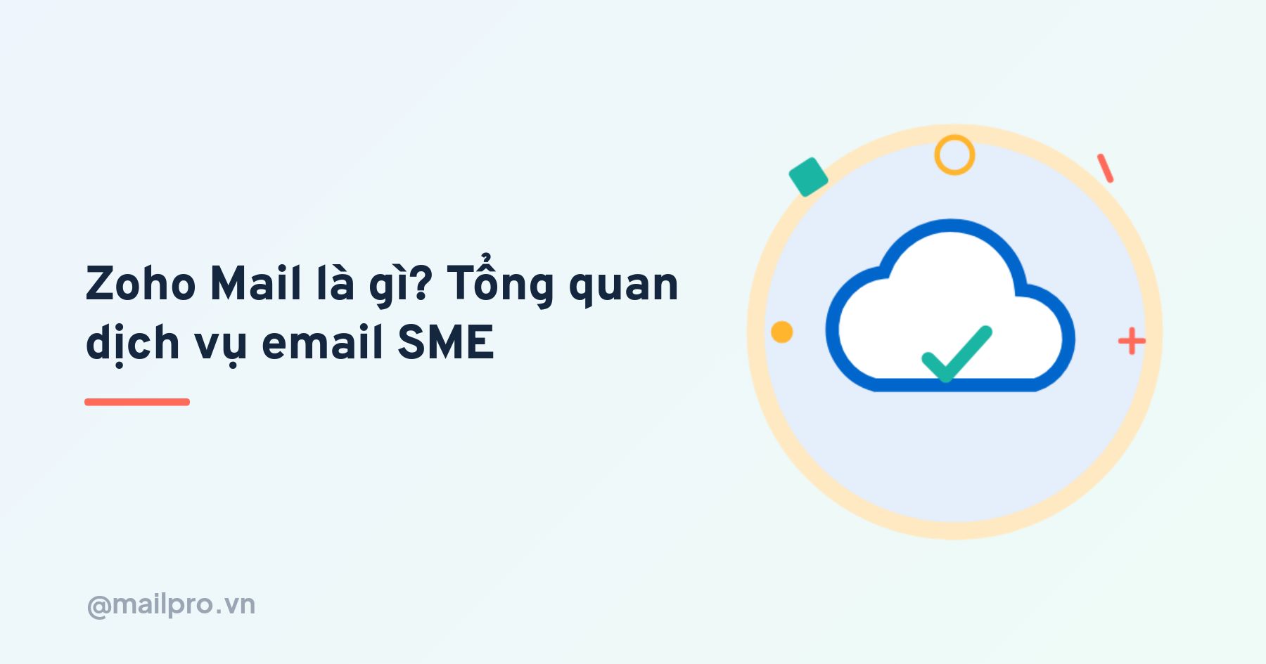 Zoho mail là gì? tổng quan dịch vụ email doanh nghiệp chi phí tối ưu cho sme