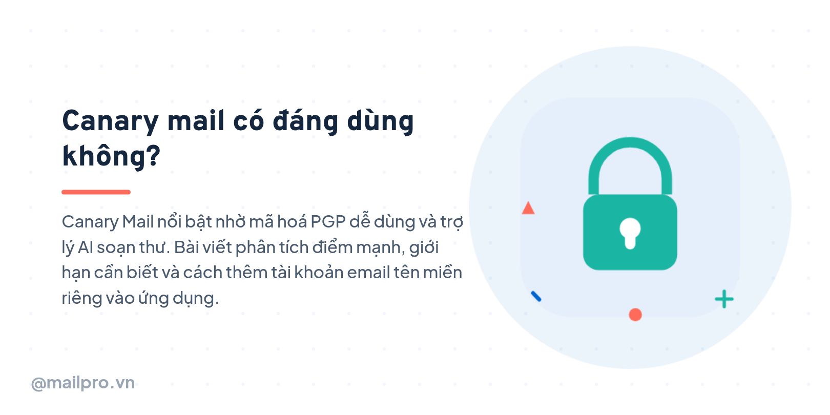 Canary Mail có đáng dùng không?