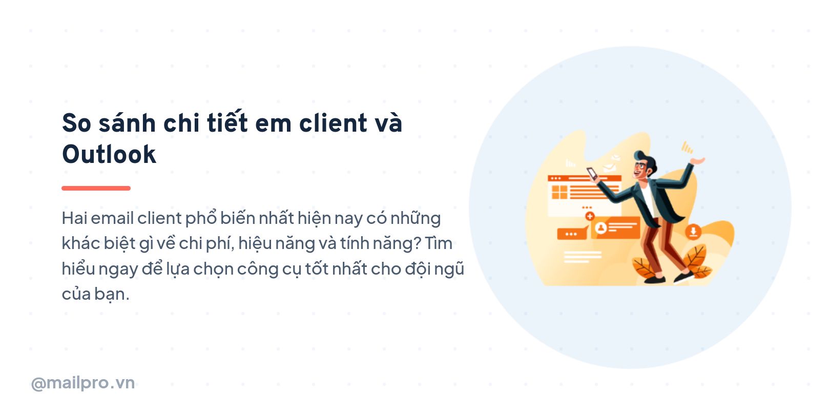 So sánh chi tiết eM Client và Outlook
