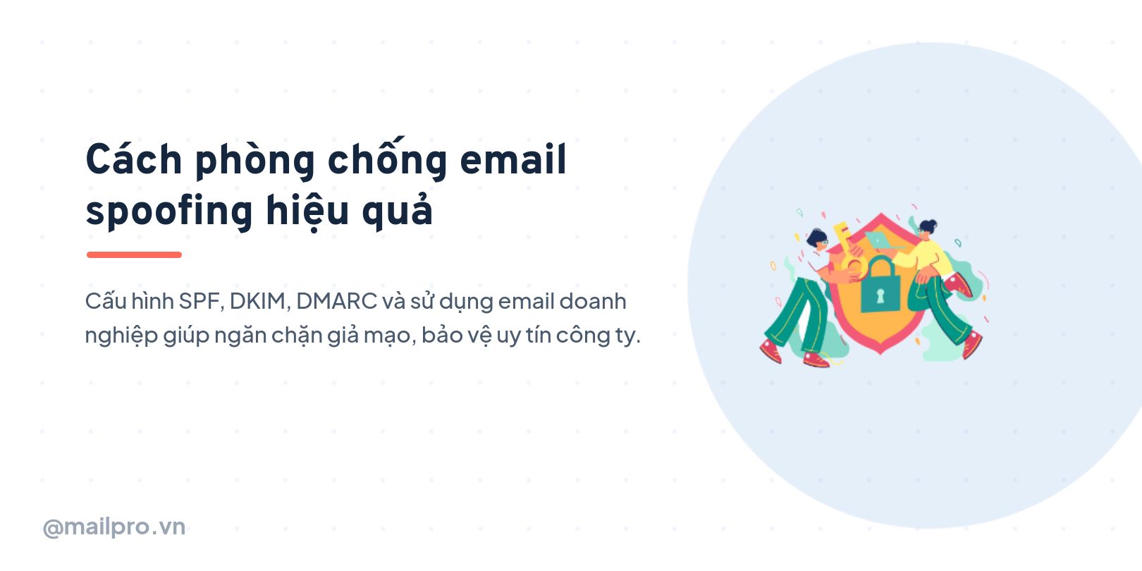 Cách phòng chống email spoofing hiệu quả