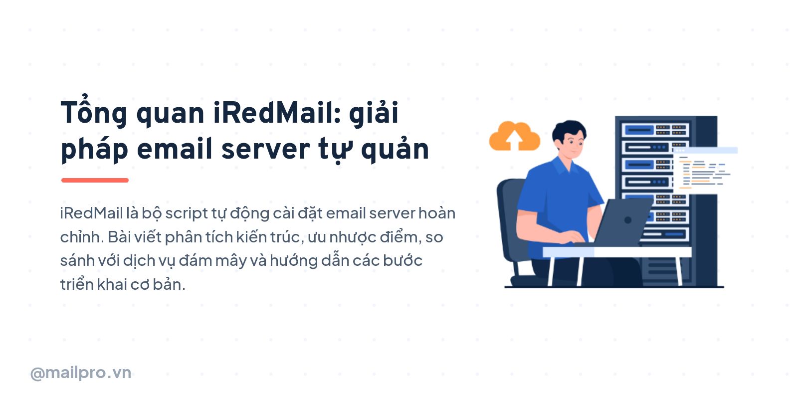 Tổng quan iRedMail: giải pháp email server tự quản