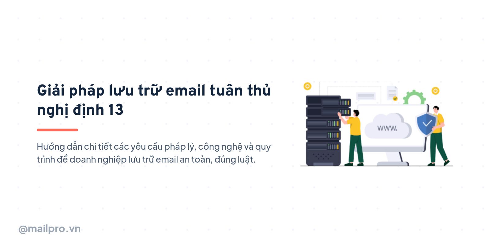 Giải pháp lưu trữ email tuân thủ Nghị định 13