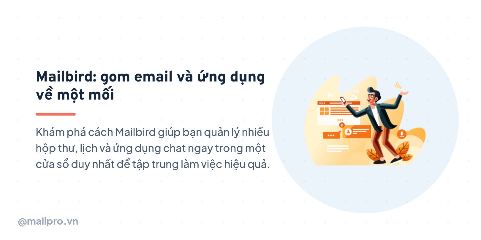Mailbird: gom email và ứng dụng về một mối