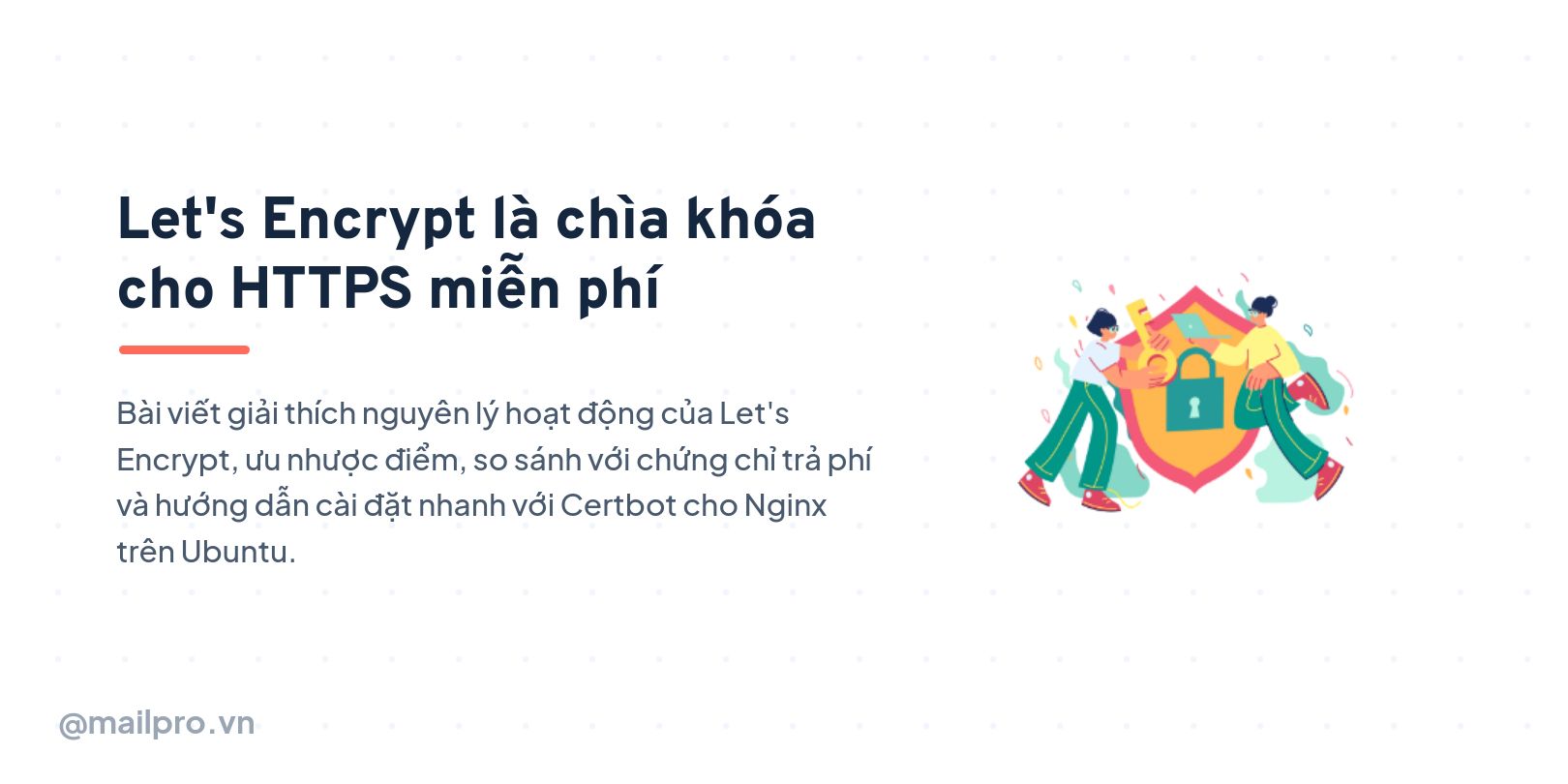 Let's Encrypt là chìa khóa cho HTTPS miễn phí