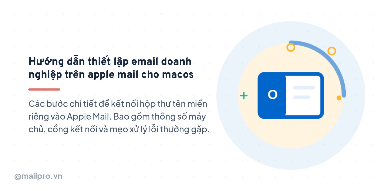 Hướng dẫn thiết lập email doanh nghiệp trên Apple Mail cho macOS
